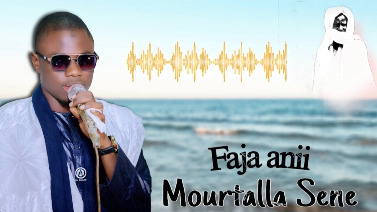 KHASIDA FADIA ANI  par SERIGNE MOURTALLA SENE