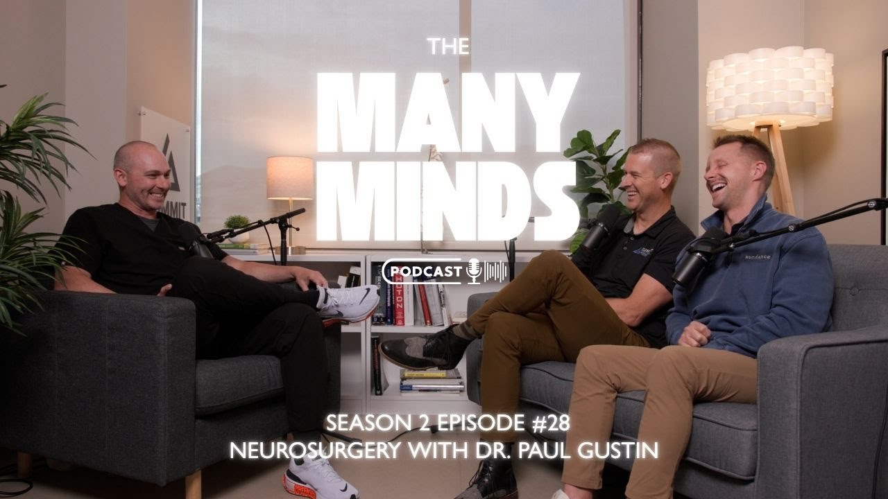 Many Minds Podcast #28 – Neurosurgery with Dr. Paul Gustin