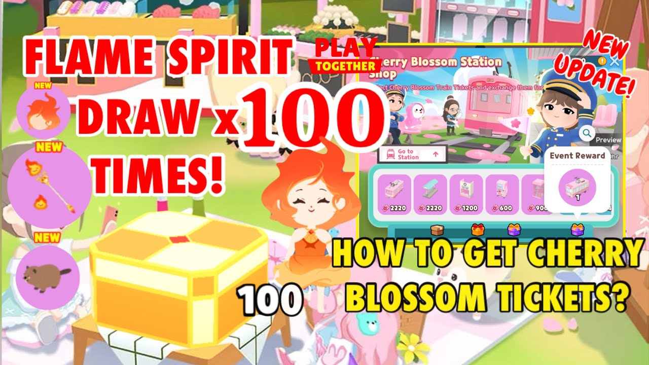 NEW UPDATE! CHERRY BLOSSOM COINS? 100 TIMES FLAME SPIRIT DRAW!!🔥#playtogether