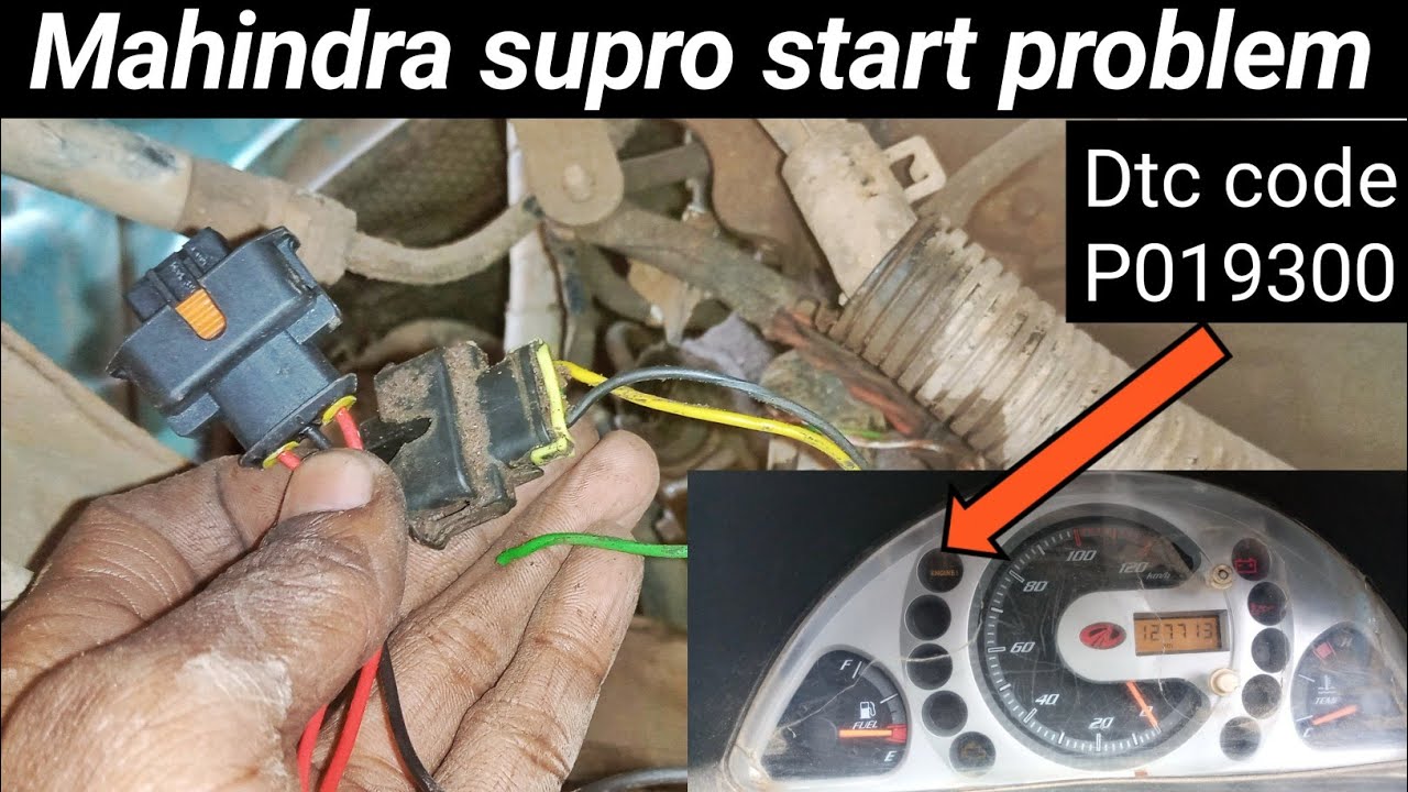 Mahindra supro starting problem / dtc cobe P019300 /P108E00 engine not start