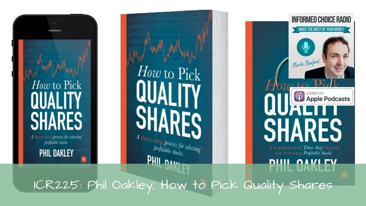 ICR225: Phil Oakley, How to Pick Quality Shares