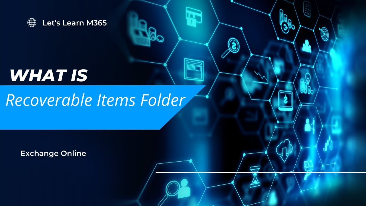 Importance of the Recoverable Items Folder in Exchange Online | Microsoft365