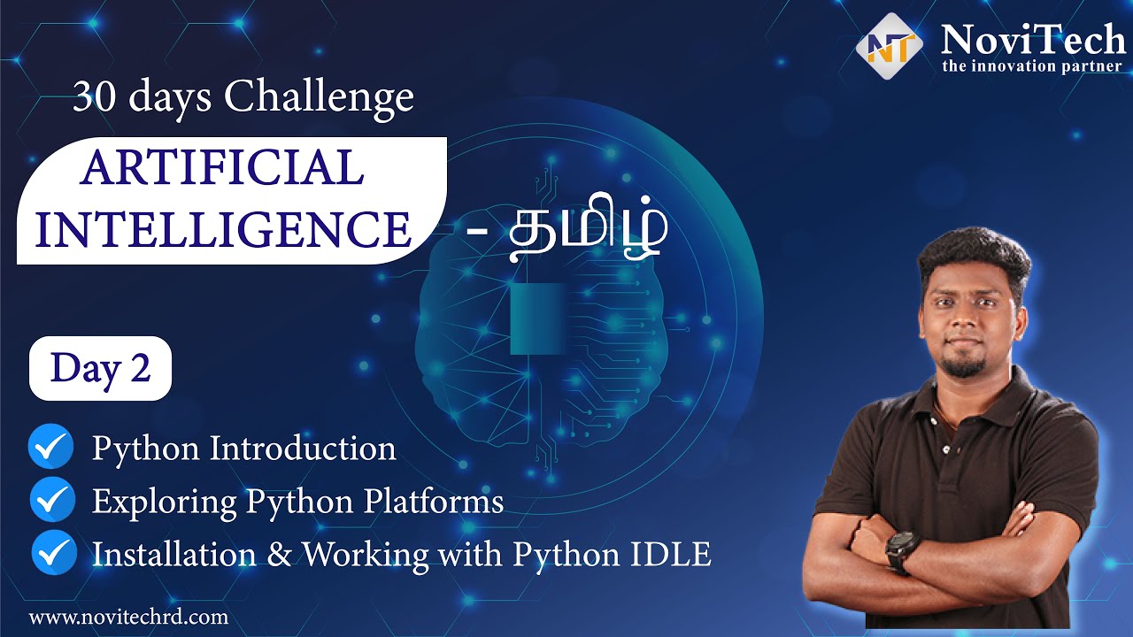 AI 30 Day MasterClass Batch 2 | தமிழில் | Day 2 | NoviTech | Exploring Python Platforms | IDLE