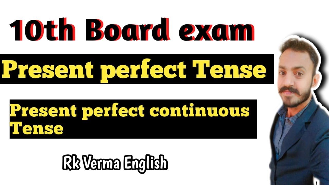 Rk verma English is live! Present perfect tense 