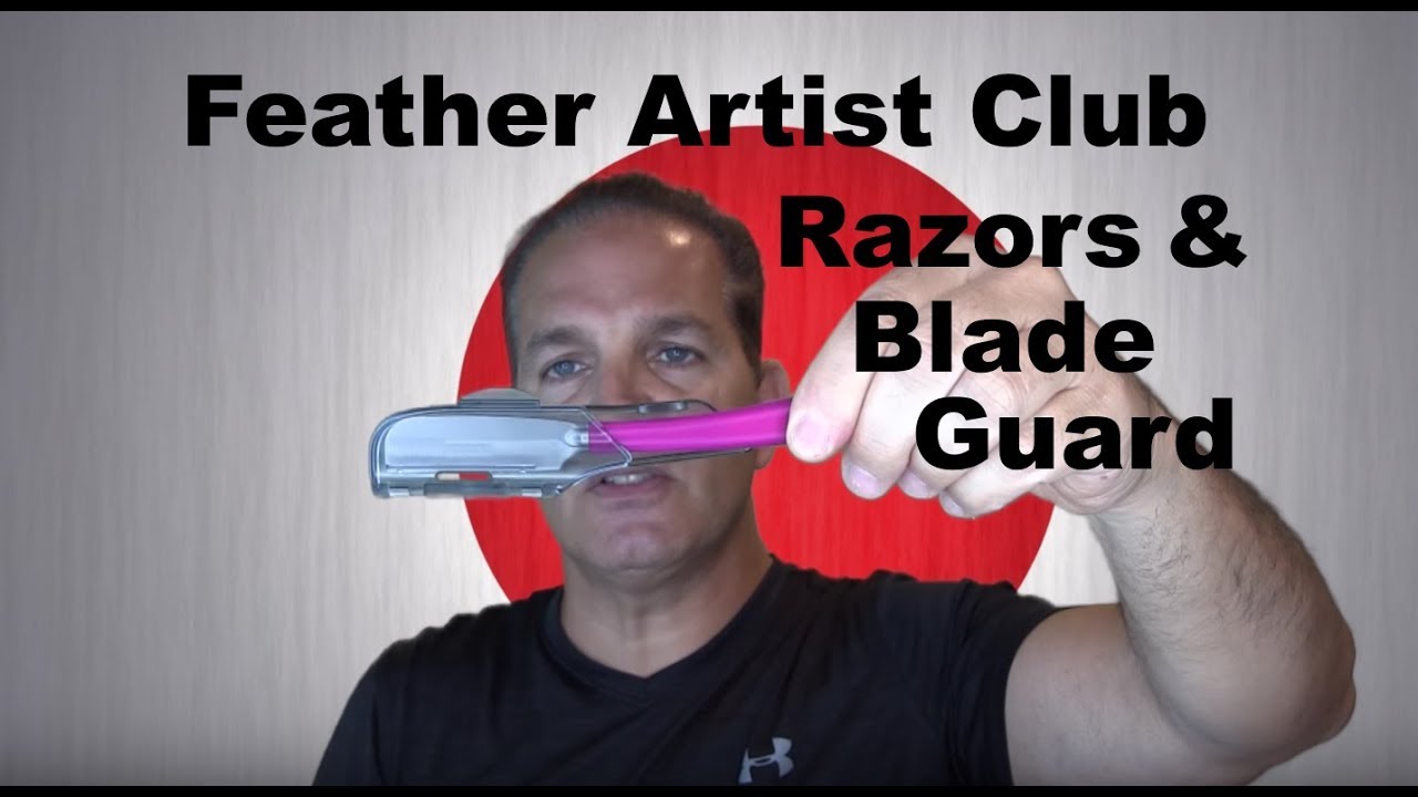 Feather Artist Club Razors and Blade Guards. Protect Your Razor and Your Fingers! #razor #shaving