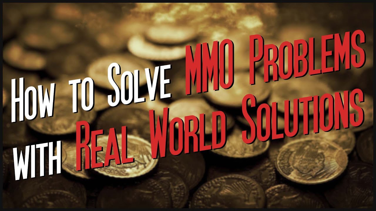 How to Solve MMO Problems with Real World Solutions