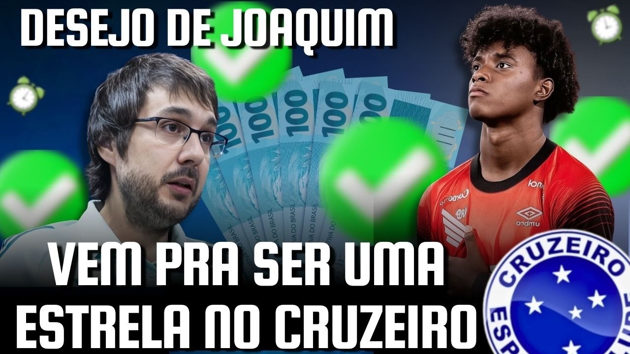 REFORÇO: DESEJO DE JOAQUIM PINTO PODE PINTAR NO CRUZEIRO? | PEDRINHO PRECISA FAZER O PIX URGENTE
