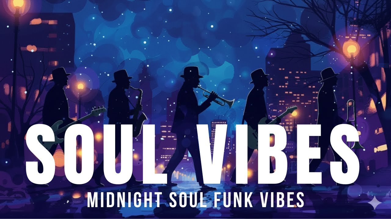 Midnight Soul Funk Vibes | Smooth Grooves for Work