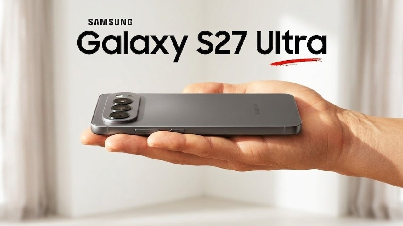 Samsung Galaxy S27 Ultra - Surprising Camera Leak!