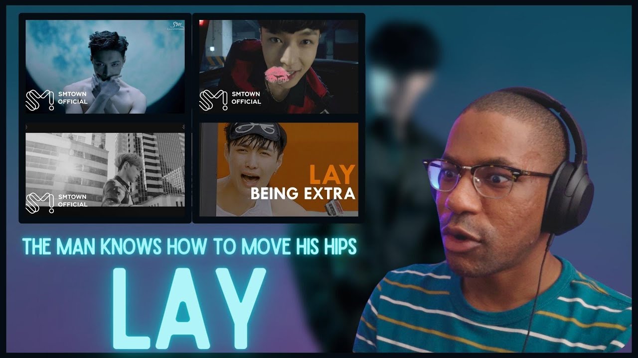 EXO | LAY 'LOSE CONTROL', 'what U need?', 'Give Me A Chance' MV's & LAY being EXTRA REACTION