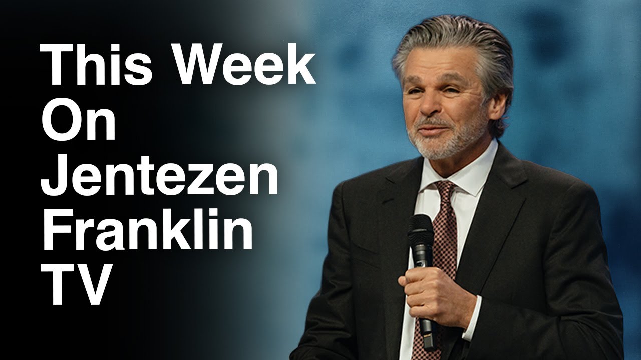 This Week On Jentezen Franklin TV #blessed