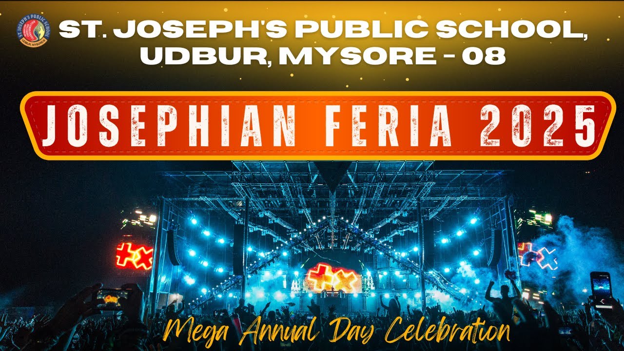 JOSEPHIAN FERIA 2025 | FULL VIDEO | MEGA ANNUAL DAY CELEBRATION | ST. JOSEPH'S PUBLIC SCHOOL, MYSORE