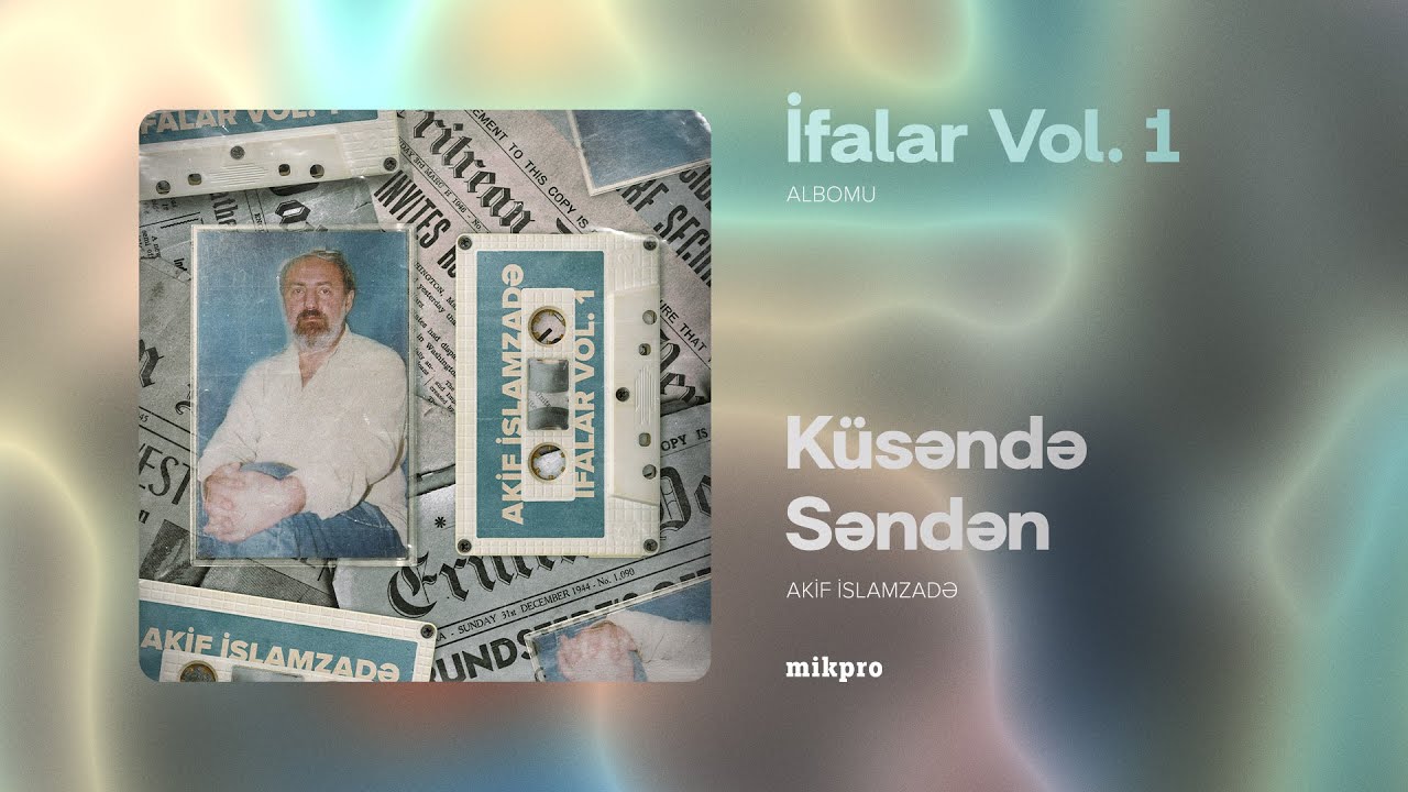 Akif İslamzadə — Küsəndə Səndən (Rəsmi Audio)