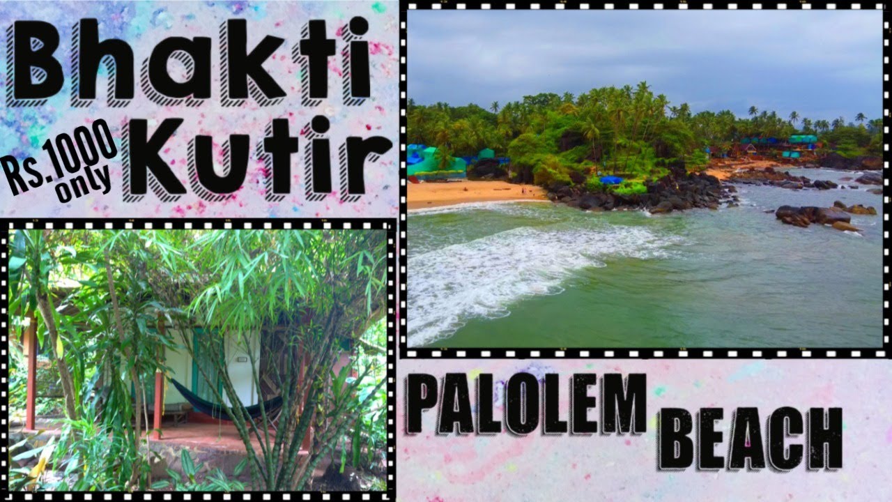 Bhakti Kutir | Palolem Beach | Day 2 | GOA | intoBaMlife