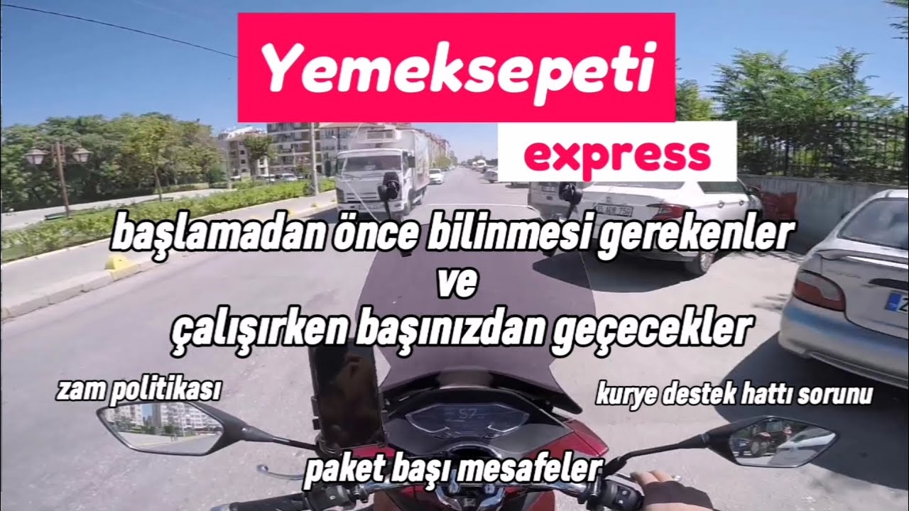 Başlamadan önce bilinmesi gerekenler/Çalışırken başınızdan geçecekler/Yemeksepetiexpress