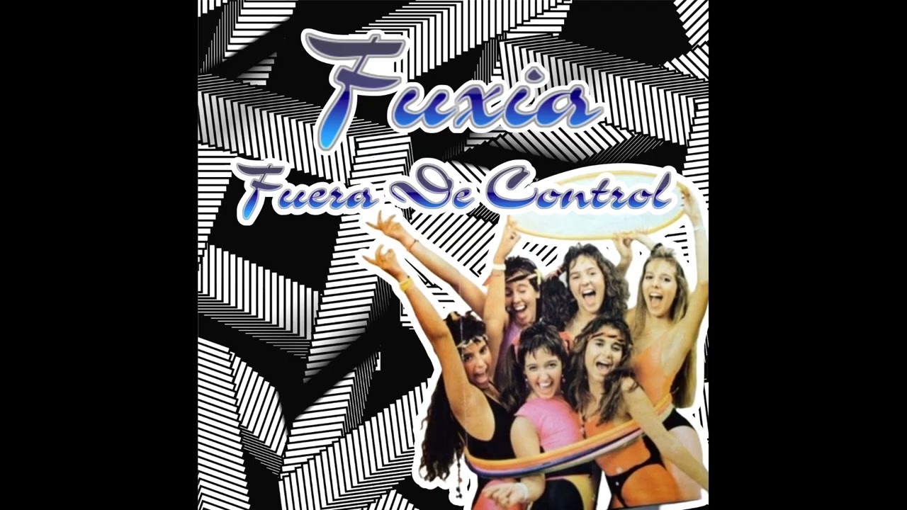 Fuxia - Fuera De Control (Argentina)