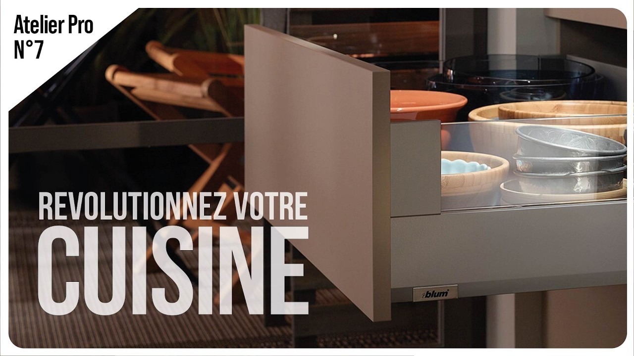 🎬ATELIER PRO #7 💡BLUM RÉVOLUTIONNE LE TIROIR💡 avec Bertrand Blanchard​
