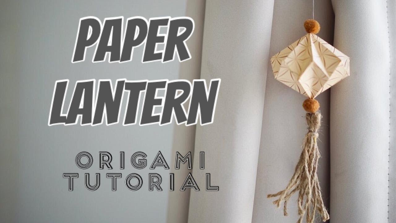 PAPER LANTERN - Origami Tutorial | How make beautiful paper lantern | DIY Arts and Crafts