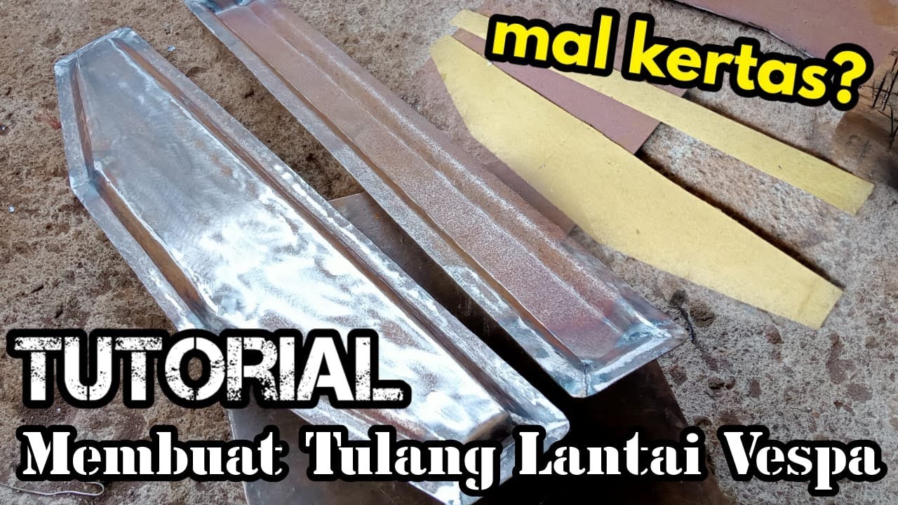 proses pembuatan tulang lantai vespa
