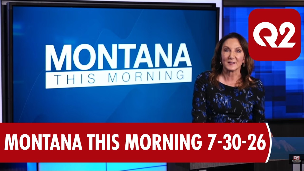 2-й квартал, Montana This Morning с Джилл Вэлли, 30.07.26