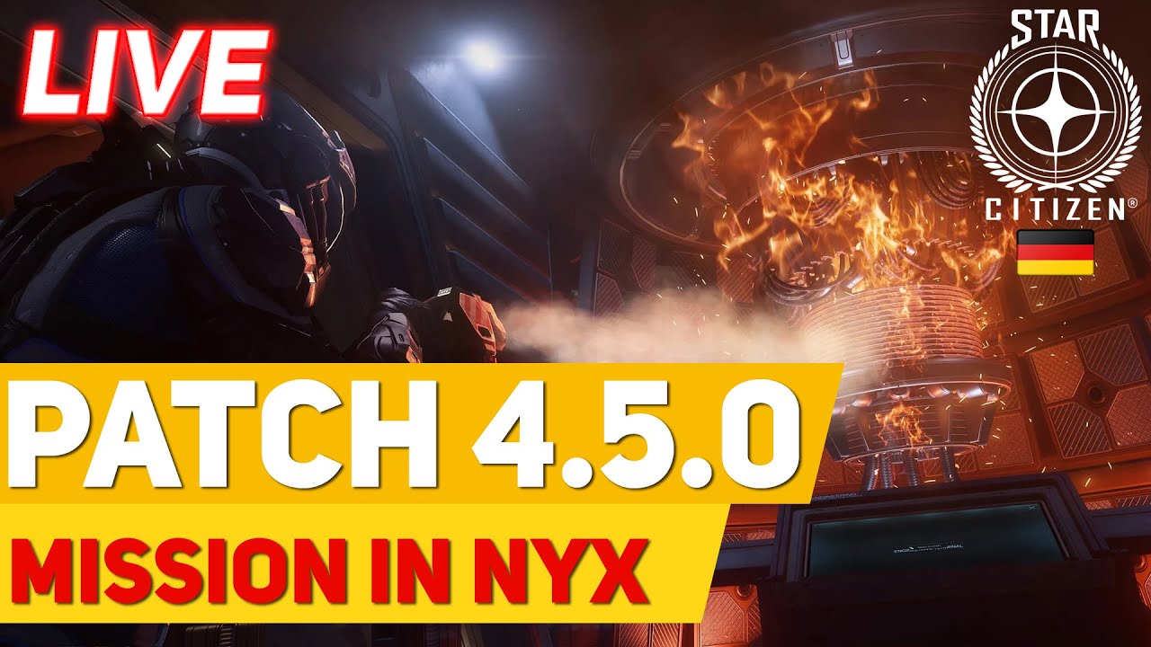 🔴 LIVE: Star Citizen 4.5.0 auf Deutsch | Let’s Play #015-2 - Mission in Nyx