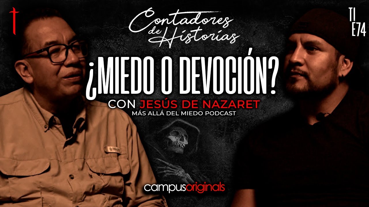Contadores de Historias con Jesús de Nazaret: Santa Muerte ¿Miedo o devoción?
