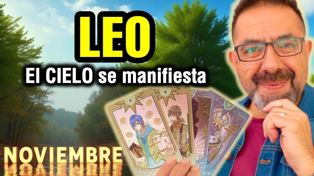 Leo ♌️ MILAGROS de noviembre. Son frutos ABUNDANTES 🔮 TAROT mensual