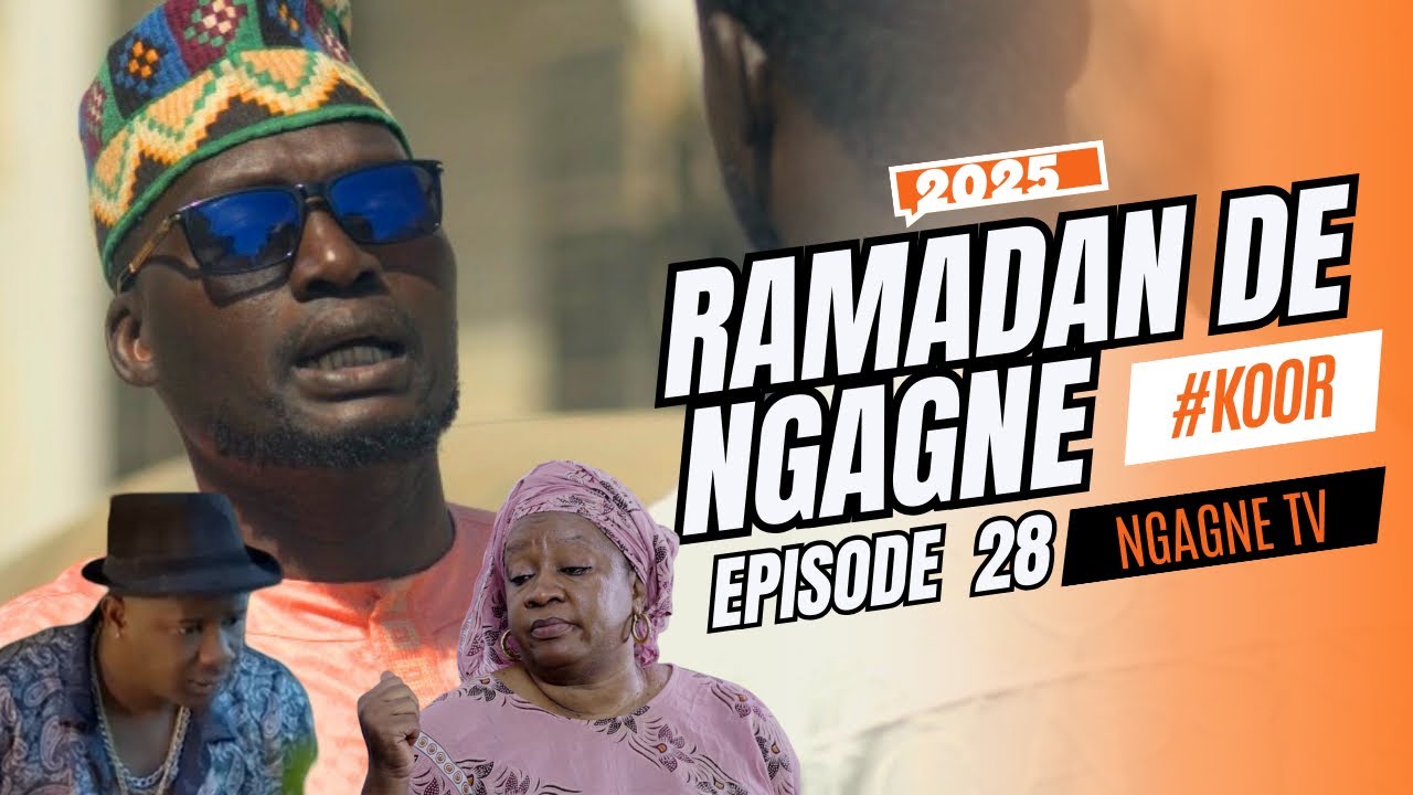 RAMADAN DE NGAGNE – EPISODE 28