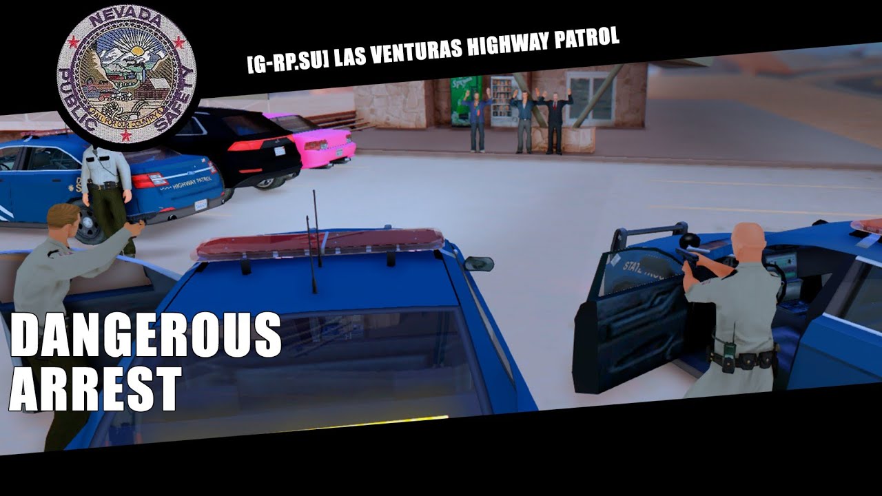 [g-rp.su] | Las Venturas Highway Patrol | Dangerous arrest | [sa-es.su]