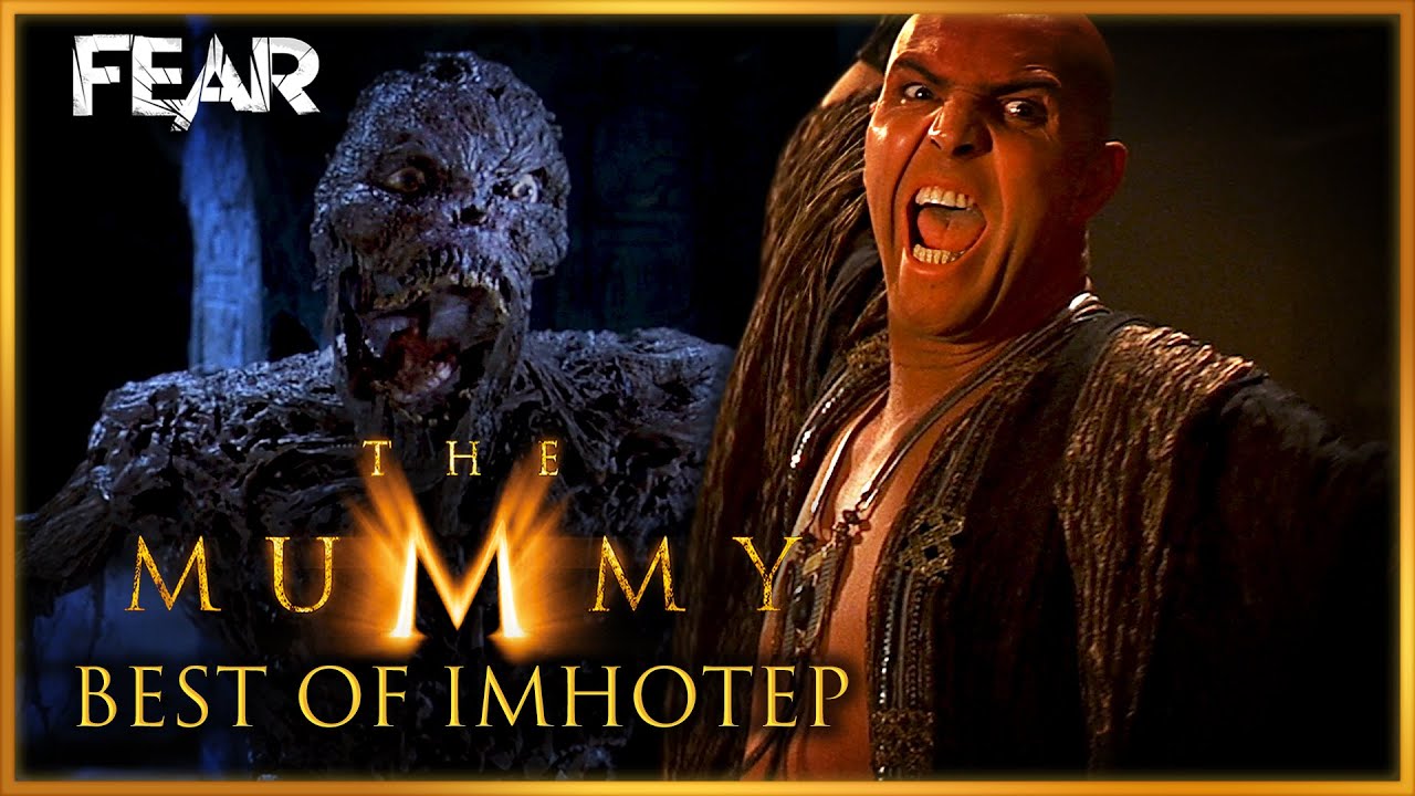 The Best Of Imhotep | The Mummy (1999) | Fear: The Home Of Horror