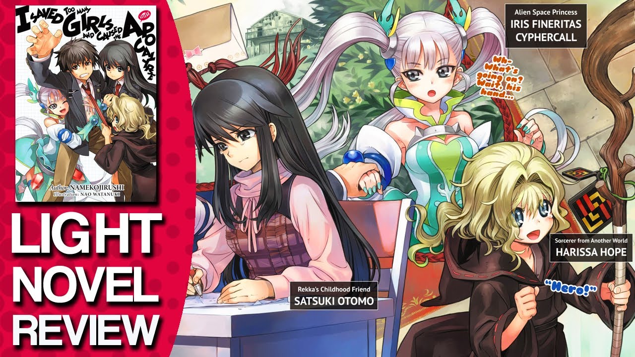 I Saved Too Many Girls and Caused the Apocalypse Volume 1 Light Novel Review