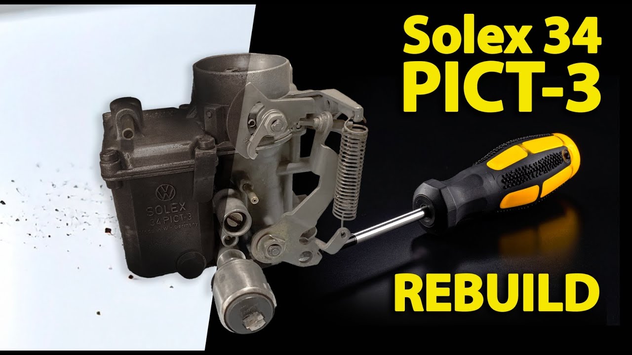 Solex 34 PICT-3 Carburetor Rebuild – Step-by-Step for VW Beetle & Kombi 1600cc