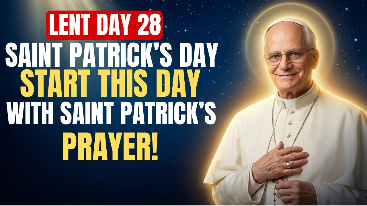 When You Feel Lost, Pray This | Saint Patrick’s Day Message | A Powerful Lent Day 28 Prayer