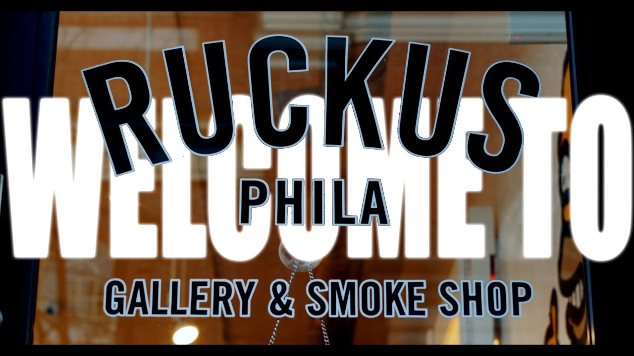 Ruckus Gallery & Smoke Shop - Phila, PA