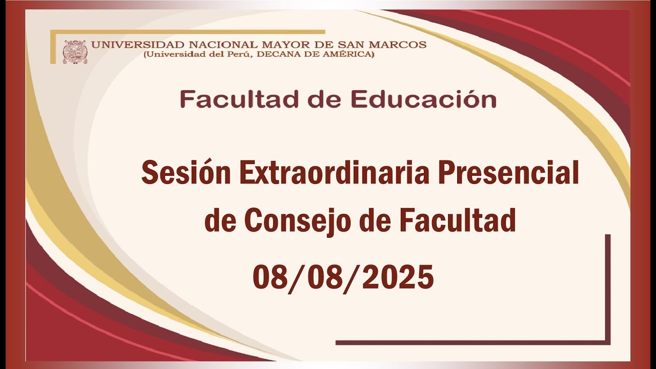 08-08-2025┤SESIÓN EXTRAORDINARIA PRESENCIAL DE CONSEJO DE FACULTAD
