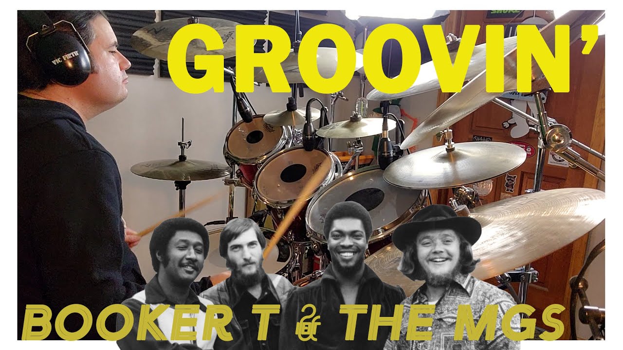 Groovin' - Booker T & The MGs Version -  Drum Cover