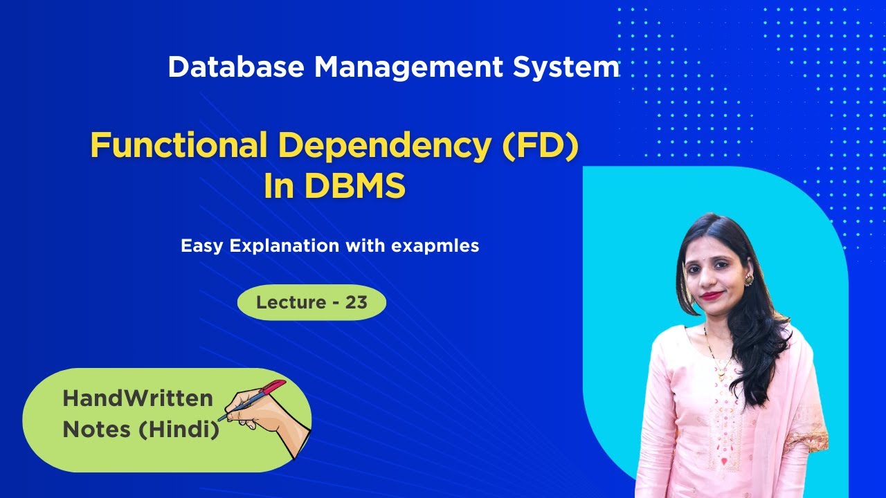 Lec-23 Functional Dependency in DBMS with Examples & Types