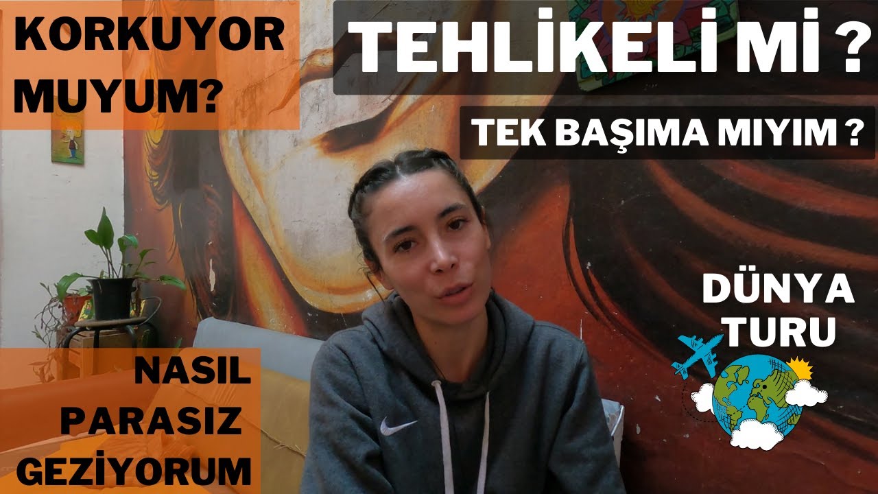 KADIN BAŞIMA NASIL DÜNYAYI GEZİYORUM? (Soru Cevap) | EN ÇOK MERAK EDİLENLER | TEHLİKELİ Mİ?