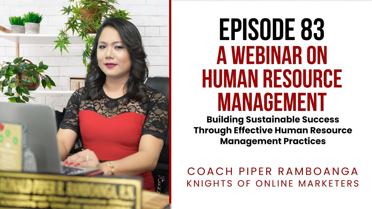 Episode 83: Webinar on Human Resource Management (December 7, 2024)