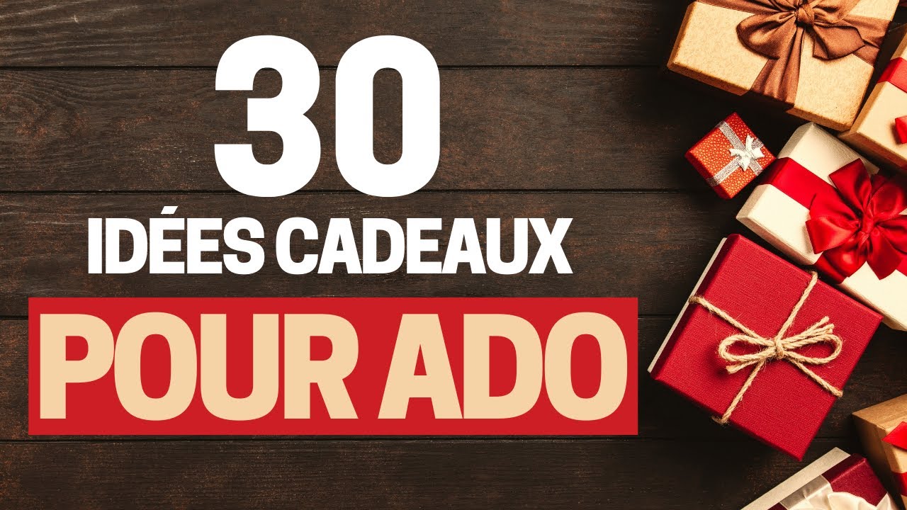 30 Id&eacute;es Cadeaux pour Adolescent 2025 (Gar&ccedil;on et Fille)
