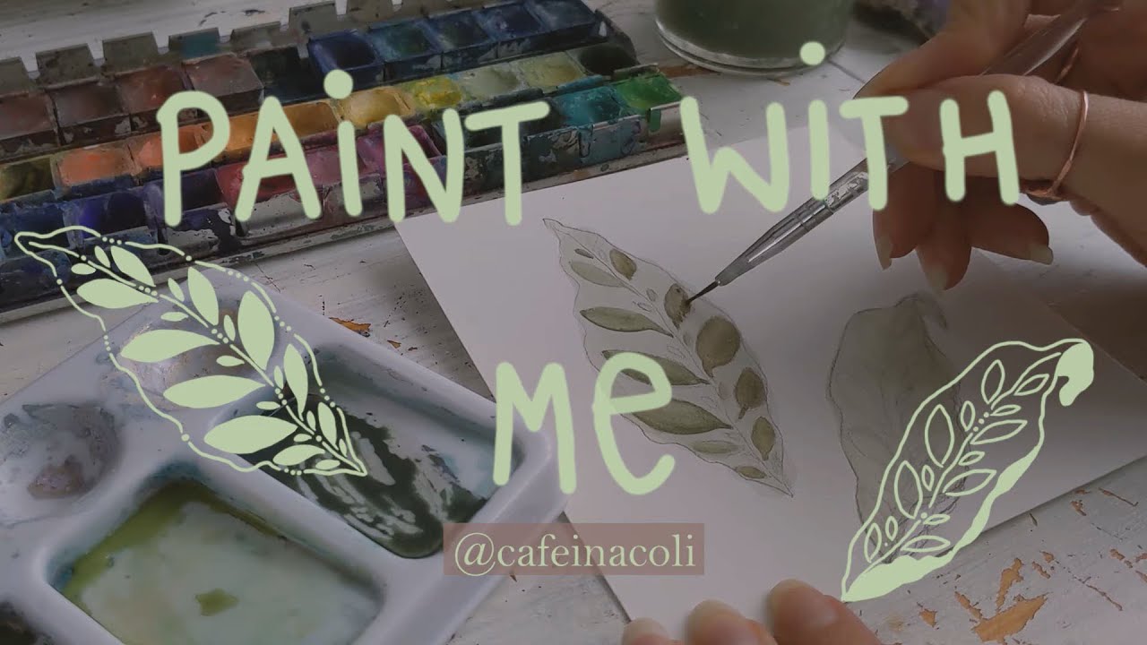 PAINT WITH ME!: Plants with Watercolors