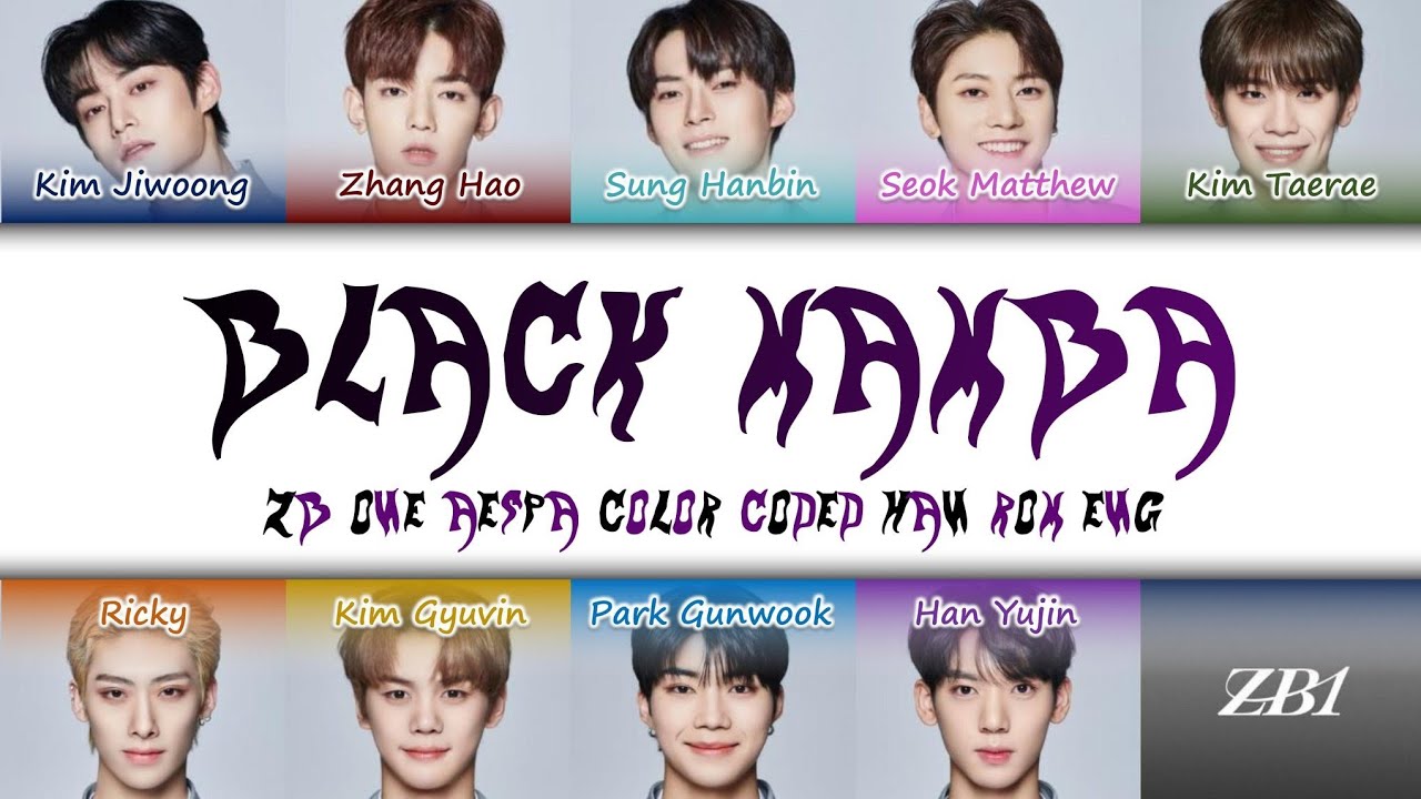 How Would ZB1 Sing Black Mamba by aespa (Color Coded Han/Rom/Eng)