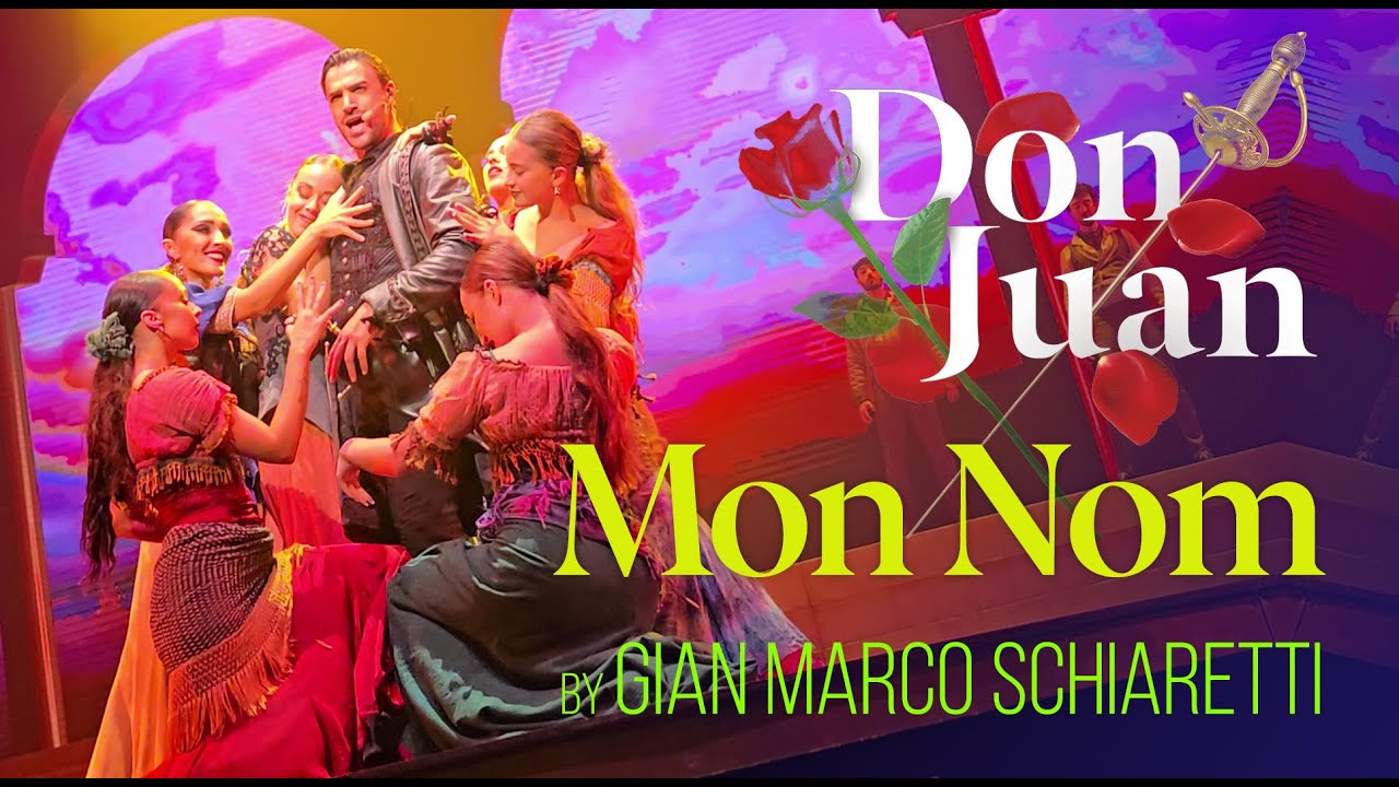 Don Juan Musical - Mon Nom by Gian Marco Schiaretti (Montreal, August 2024)