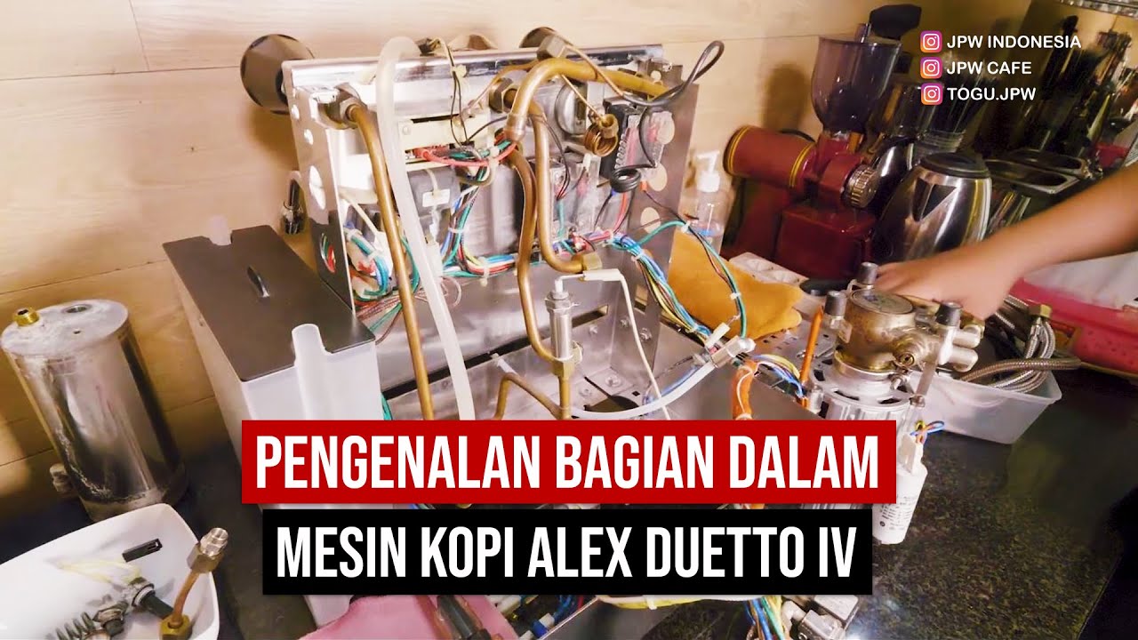 PENGENALAN BAGIAN DALAM MESIN KOPI ALEX DUETTO IV