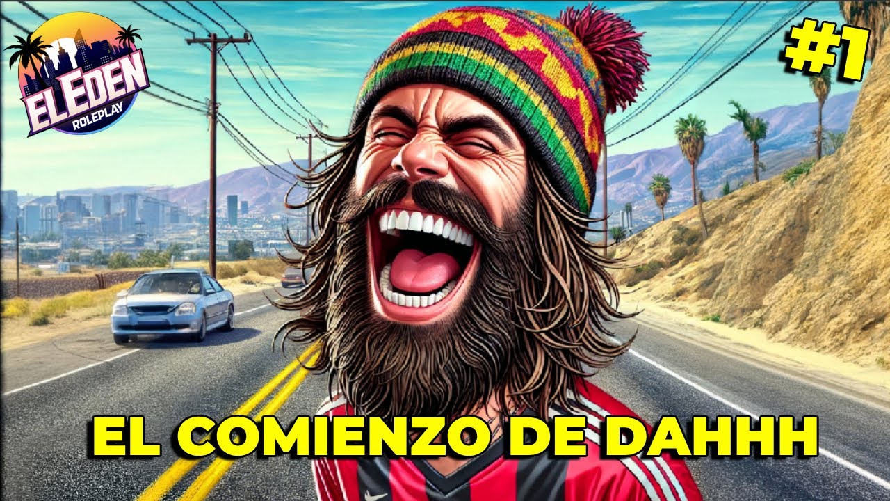 🔴 EL COMIENZO DE DAHHH | ElEdenRP