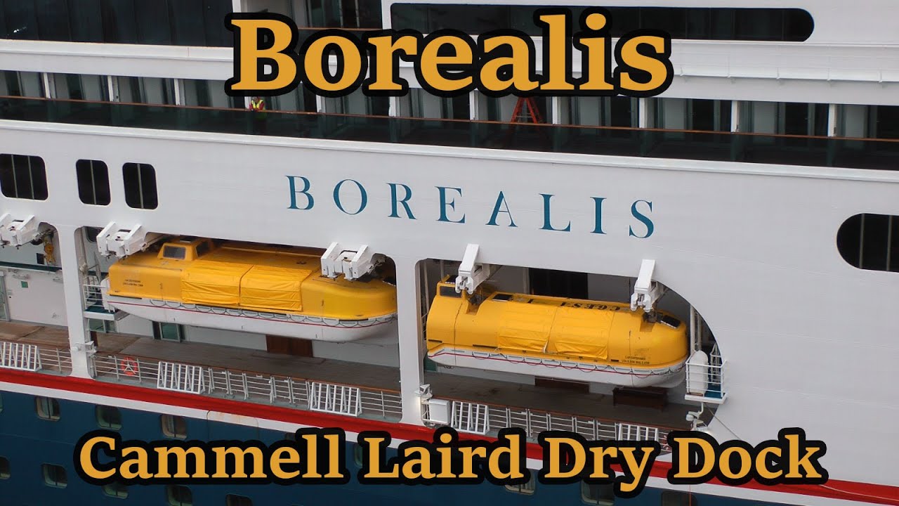 Borealis in Cammell Laird Shipyard
