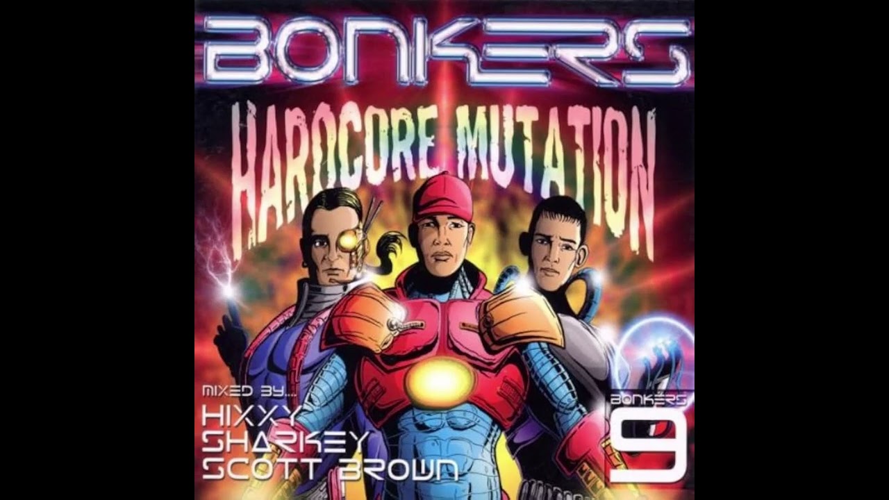 DJ HIXXY - Bonkers 9: Hardcore Mutation