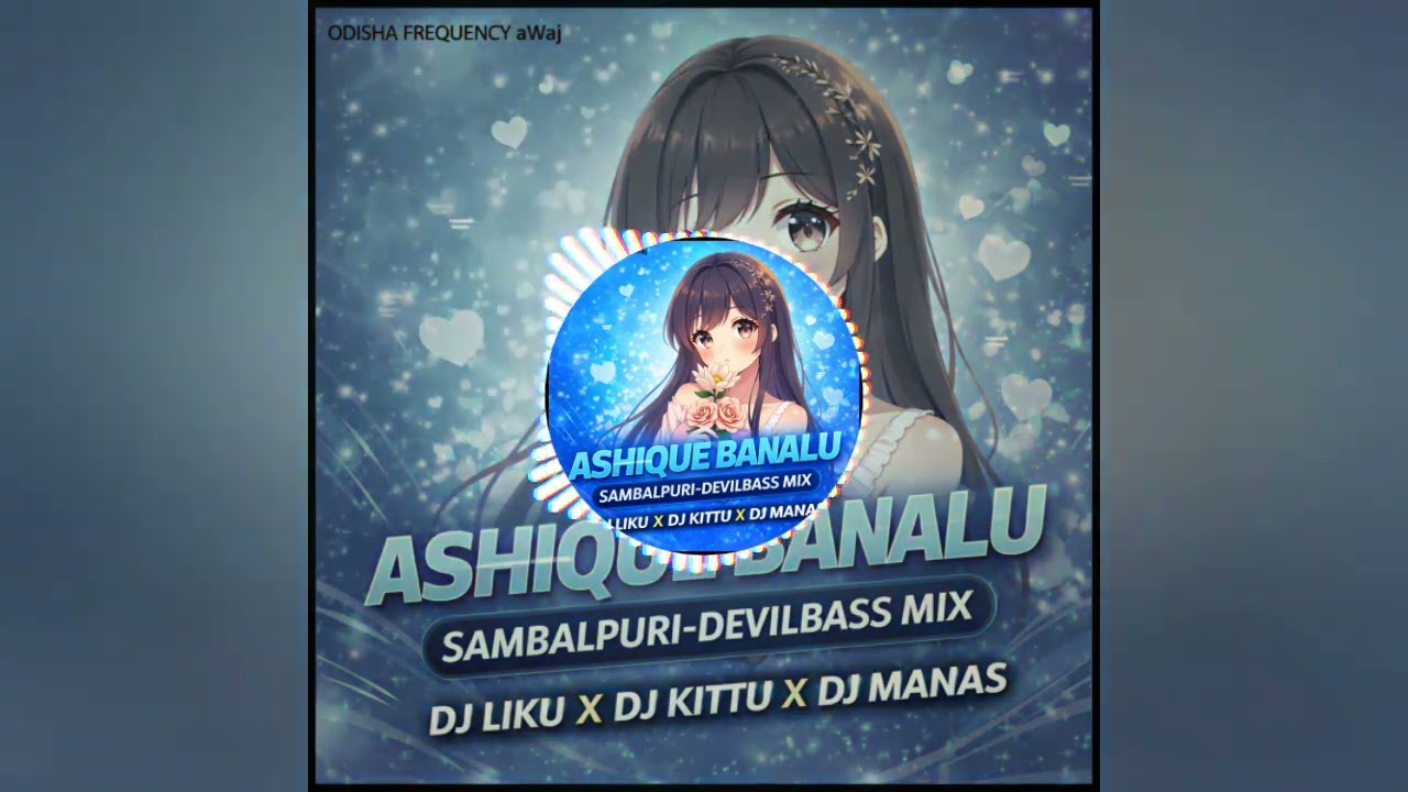 Ashique Banalu I Sambalpuri-Devil Bass Mix I Dj Liku X DJ Kittu X Dj Manas  || BASS ☢️ BOOSTED 🎧...