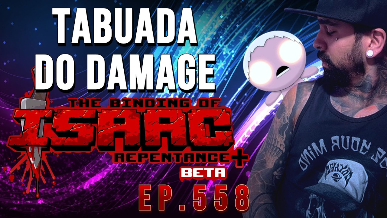 (THE BINDING OF ISAAC) EP.558 - TABUADA DO DAMAGE
