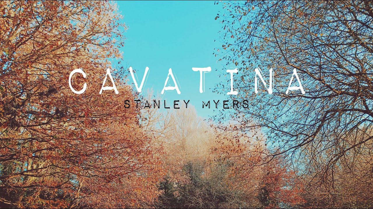 Stanley Myers (1930-1993): Cavatina. Arr: Mika Väyrynen